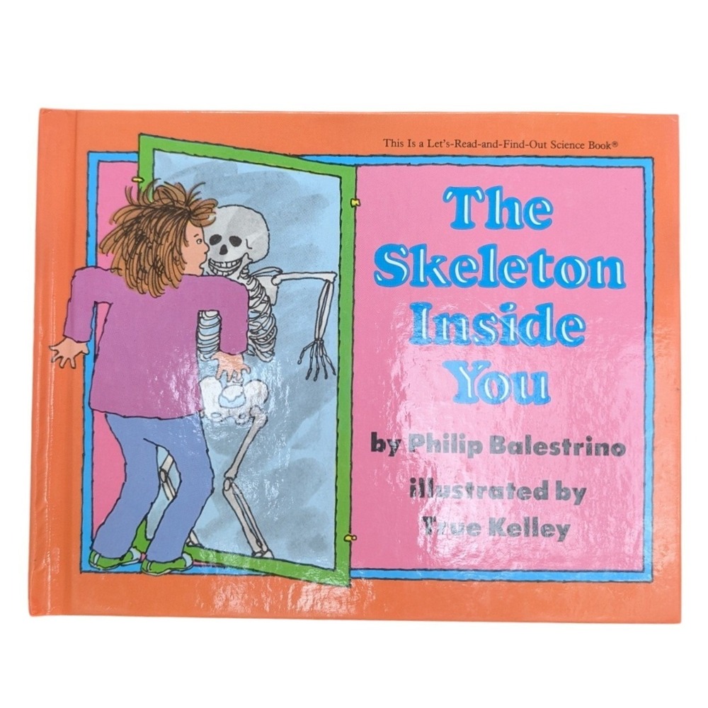 The Skeleton Inside You Philip Balestrino Lets Read and Find Out Science Book